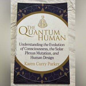 The Quantum Human by Karen Curry Parker